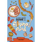 A Very Asian Guide to Filipino Food