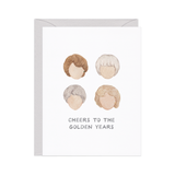 Golden Years — Golden Girls Inspired Birthday Card