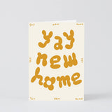 Yay New Home Embossed Greetings Card