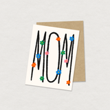Mom - mother's day greeting card