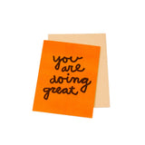You are doing great - encouragement greeting card