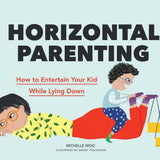 Horizontal Parenting