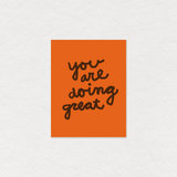 You are doing great - encouragement greeting card
