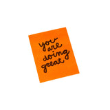 You are doing great - encouragement greeting card