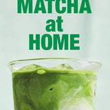 Matcha at Home