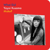 What Did Yayoi Kusama Make? by Doro Globus