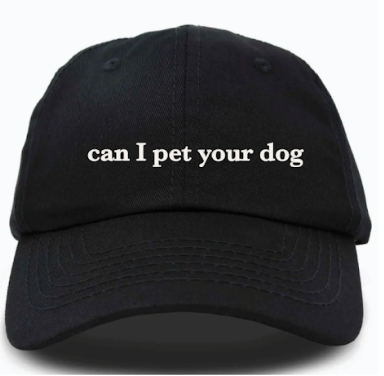 Can I pet your dog Hat