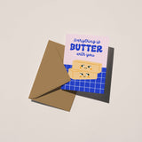 "Butter" Together Card